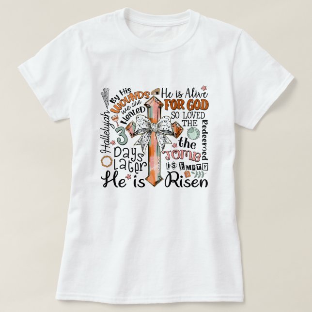 Camiseta Christian Páscoa Cross Ele é Risen (Frente do Design)