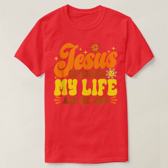 Camiseta Christian Retro Jesus Mudou Minha Vida Pergunte-Me (Frente do Design)