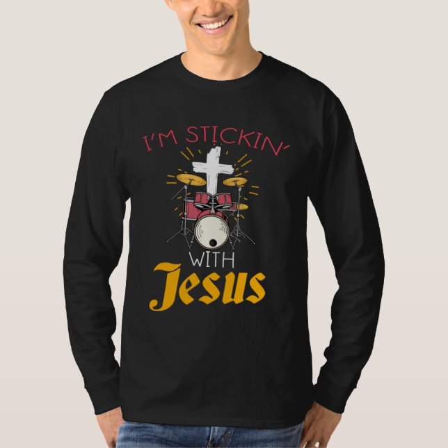 Camiseta Christian Rock Drummers  Print Sticking With Jesus (Frente)