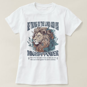 Camiseta Christian Seja Forte No Senhor E No Seu Poderoso