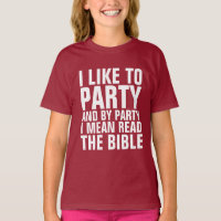 Christian T-Shirts, POR FESTA, QUERO DIZER LER A B