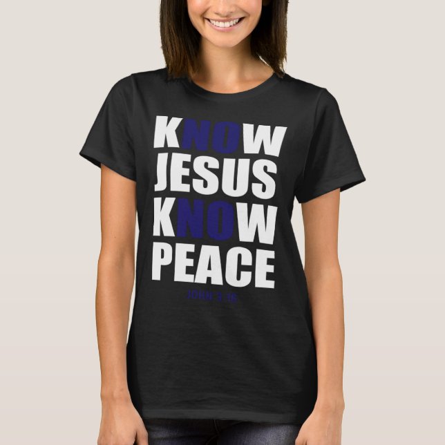 Camiseta Christian Tees  Know Jesus Know Peace (Frente)