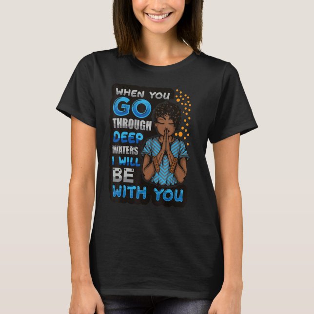 Camiseta Christian women when you go through deep waters Go (Frente)