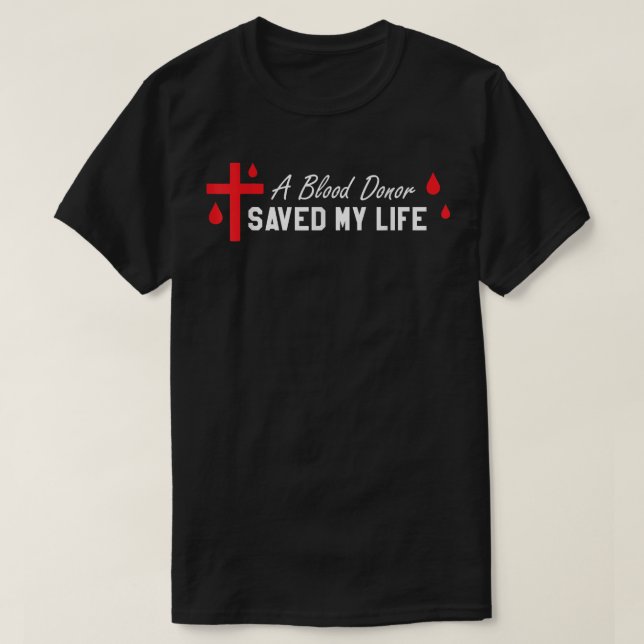 Camiseta Christianity Sangue Donor Salvou Minha Vida Médica (Frente do Design)