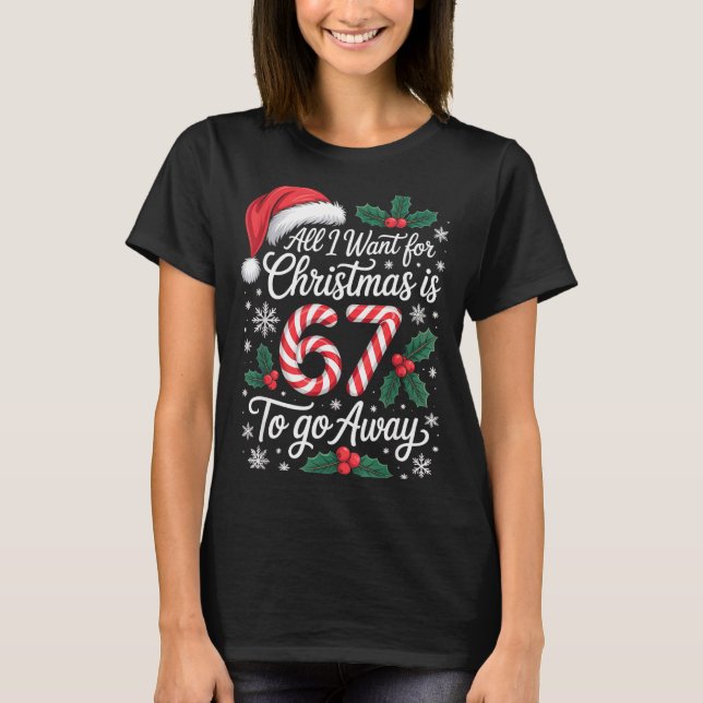 Camiseta Christmas 67 To Go Away Six Seven Funny Teacher Pa (Frente)