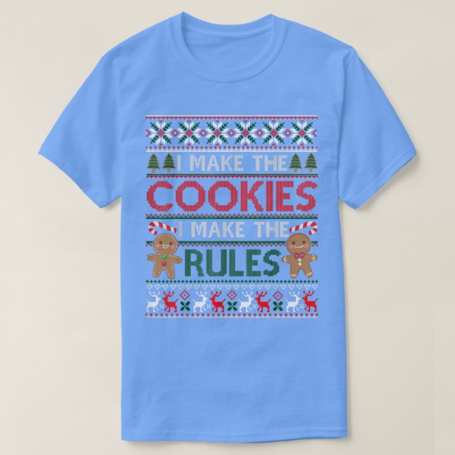 Camiseta Christmas Baking I Make Cookies Rules Ugly Xmas Sw (Frente do Design)