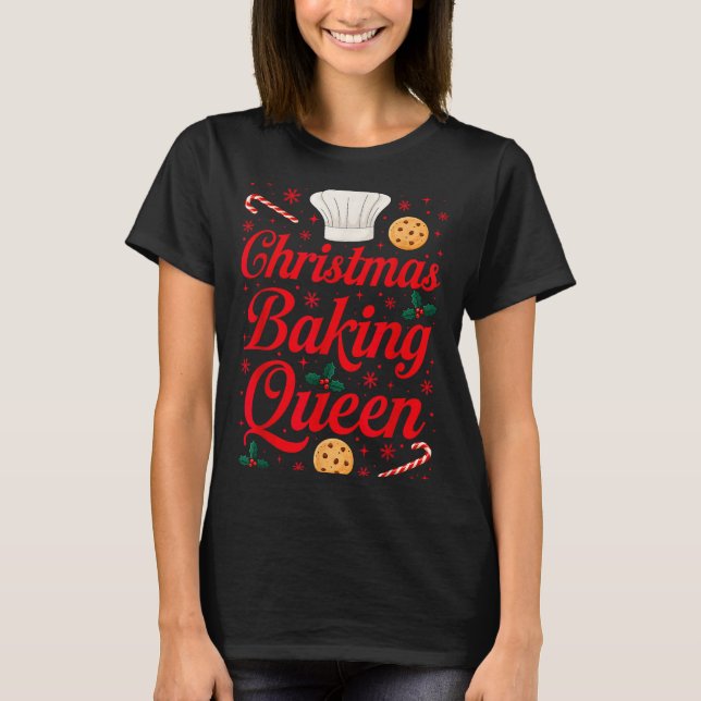 Camiseta Christmas Baking Queen Funny Xmas Cookie Lover Wom (Frente)