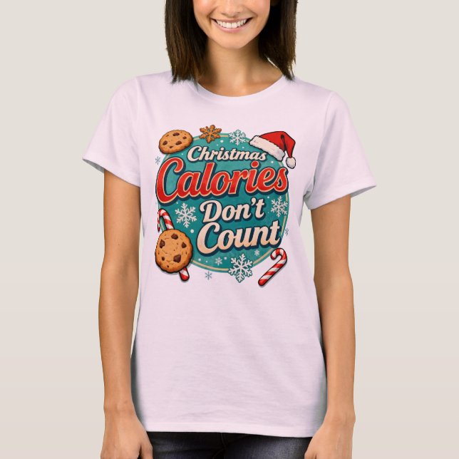 Camiseta Christmas Calories Don’t Count Funny Santa Claus  (Frente)