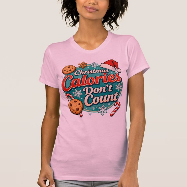 Camiseta Christmas Calories Don’t Count Funny Santa Claus  (Frente)