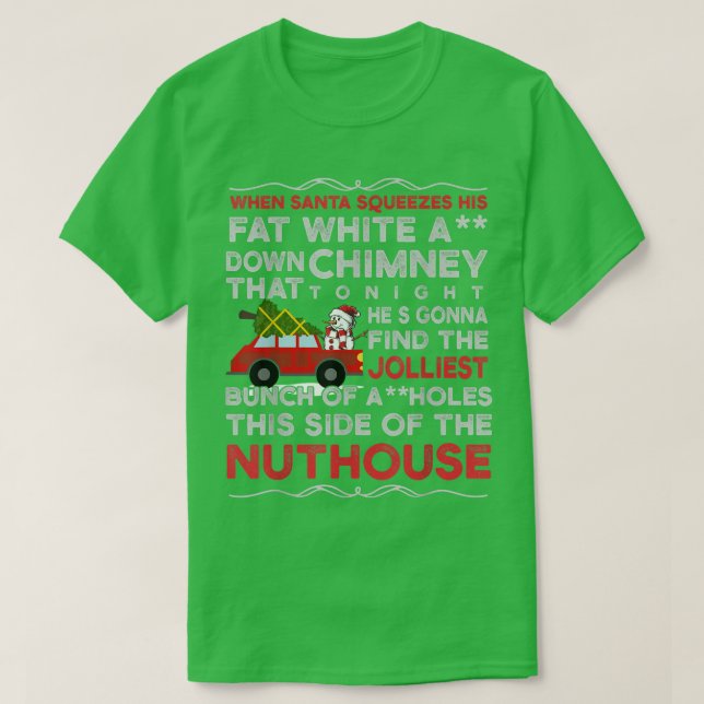 Camiseta Christmas Camper When Santa Squeezes His Fat White (Frente do Design)