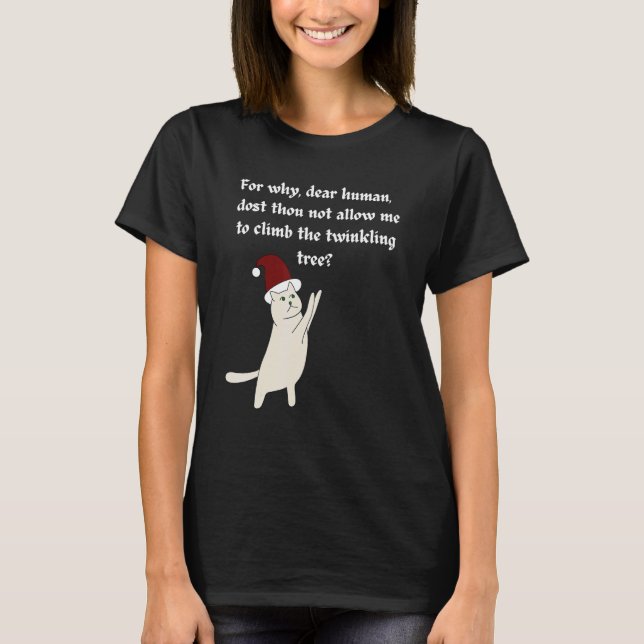 Camiseta Christmas Cat Cat Not Allow To Climb Christmas Tre (Frente)