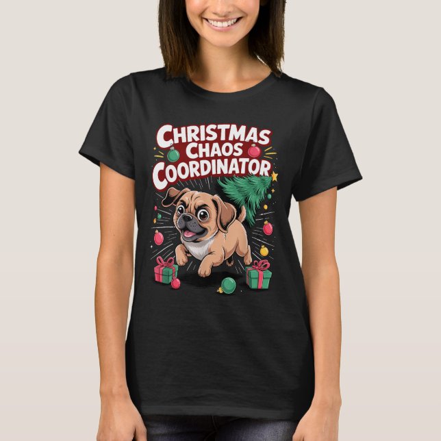 Camiseta Christmas Chaos Coordinator Xmas Puppy Funny Puggl (Frente)