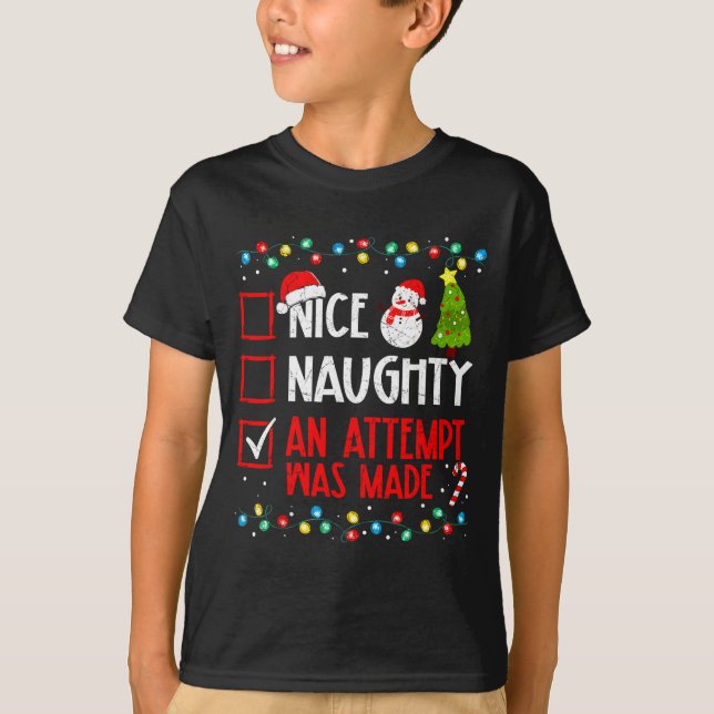 Camiseta Christmas Checklist Naughty Nice An Attempt Was Ma (Frente)