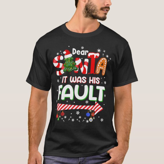 Camiseta Christmas Couples  Dear Santa It Was His Fault (Frente)