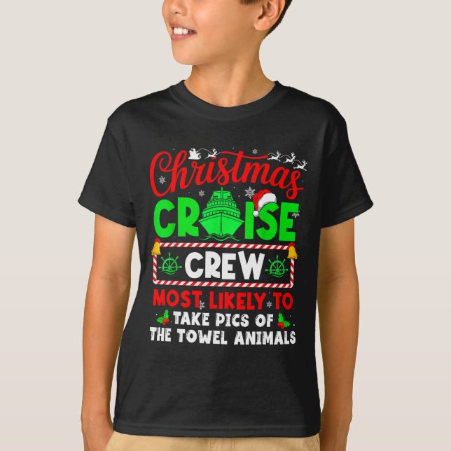 Camiseta Christmas Cruise Crew Most Likely To Take Cs Towel (Frente)