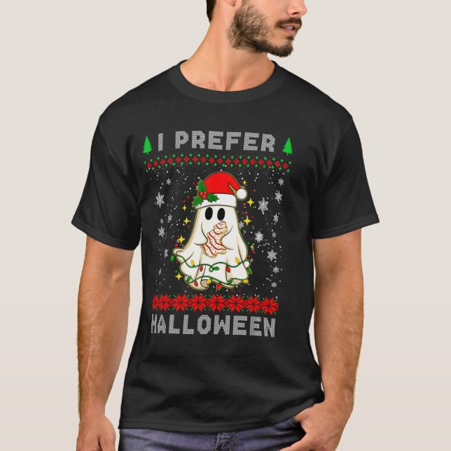 Camiseta Christmas Ghost I Prefer Halloween Ugly Xmas Men W (Frente)