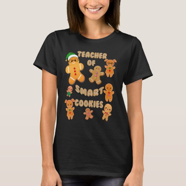 Camiseta Christmas Gingerbread Teacher Of Smart Cookies Tea (Frente)