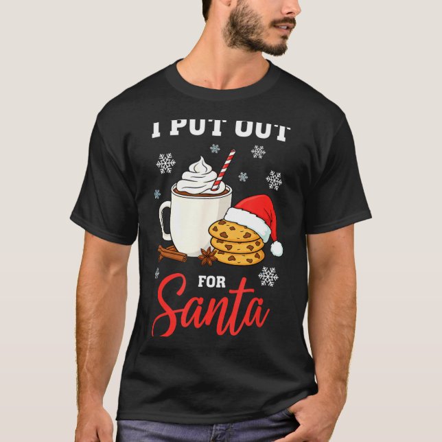 Camiseta Christmas I Put Out For Santa Funny Milk And Cooki (Frente)