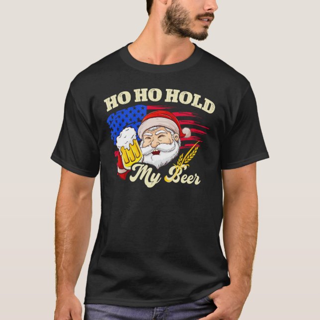 Camiseta Christmas In July Santa Ho Ho Hold My Beer  For Me (Frente)