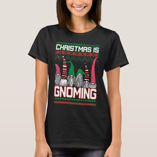 Camiseta Christmas is Gnoming God Jul Gnome Ugly Christmas  (Frente)