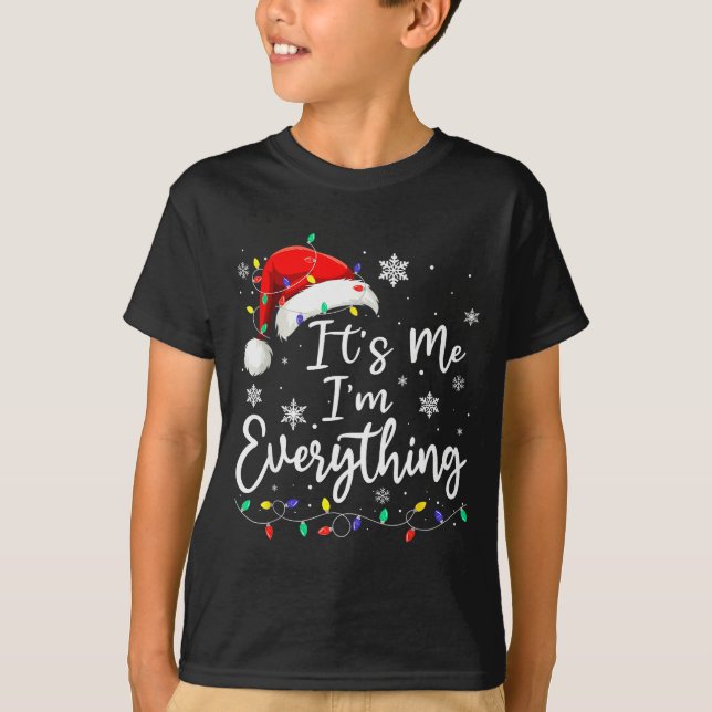 Camiseta Christmas Its Me I'm Everything Christmas Pajama F (Frente)