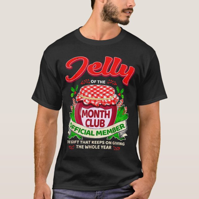 Camiseta Christmas Jelly Of The Month Club Member Funny Xma (Frente)
