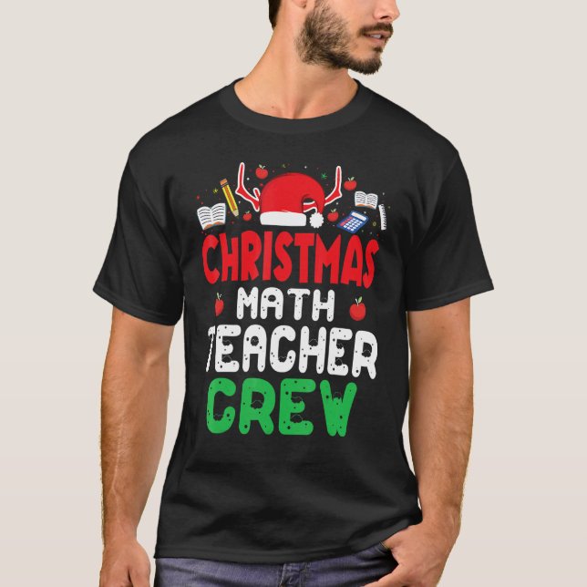 Camiseta Christmas Math Teacher Crew Wonderful Xmas Present (Frente)