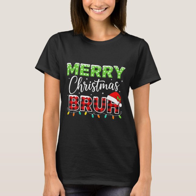 Camiseta Christmas Merry Christmas Bruh Buffalo Plaid Santa (Frente)