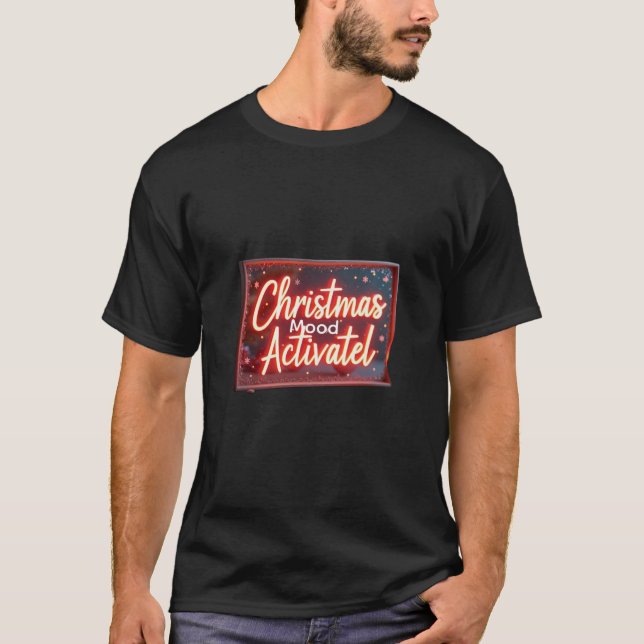 Camiseta Christmas Mood Sparkle Activated (Frente)
