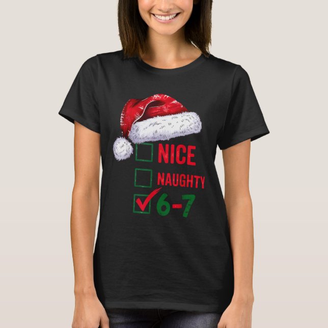 Camiseta Christmas Nice Naughty 67 Brainrot Funny 6-7 Meme  (Frente)