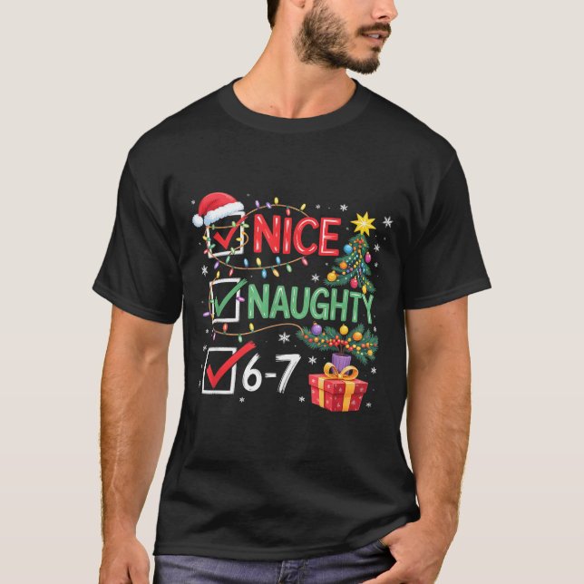 Camiseta Christmas Nice Naughty 67 Funny 6-7 Meme Slang  (Frente)