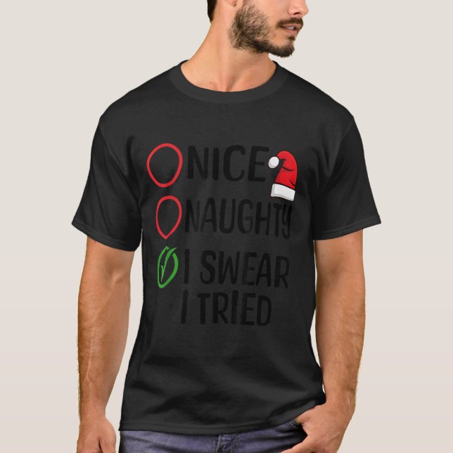 Camiseta Christmas Nice Naughty I Swear I Tried Christmas L (Frente)