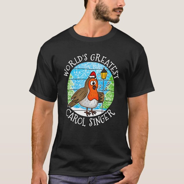 Camiseta Christmas Robin World's Greatest Carol Singer Musi (Frente)