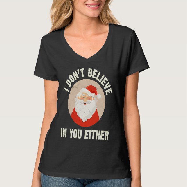 Camiseta Christmas  Santa Claus Xmas I Dont Believe In You  (Frente)