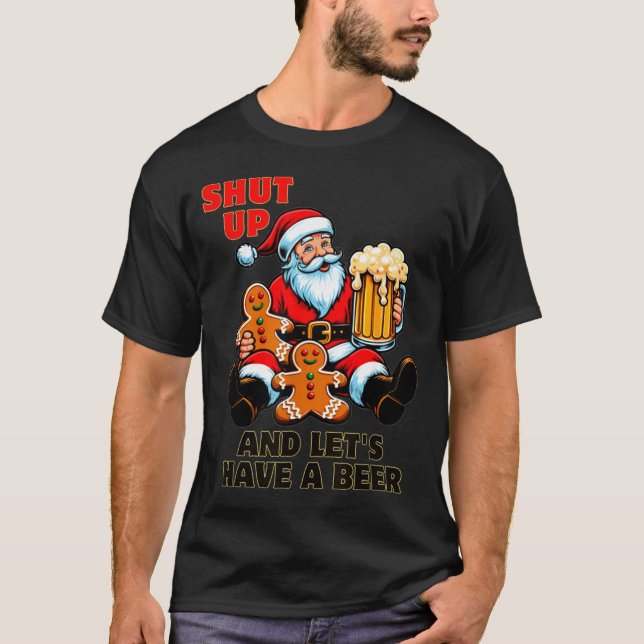 Camiseta Christmas Santa Shut Up And Lets Have A Beer  (Frente)