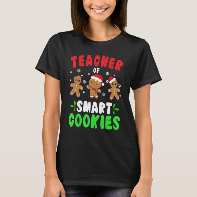 Camiseta Christmas Teacher Cute Gingerbread Teacher of Smar (Frente)