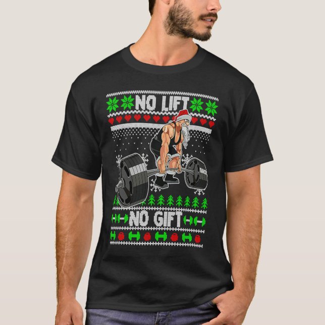 Camiseta Christmas Weightlifting No Lift No  Gym Santa Work (Frente)