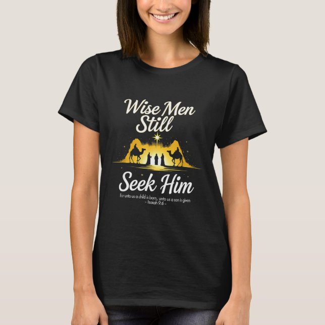 Camiseta Christmas Wise Men Still Seek Him 3 Kings Religiou (Frente)