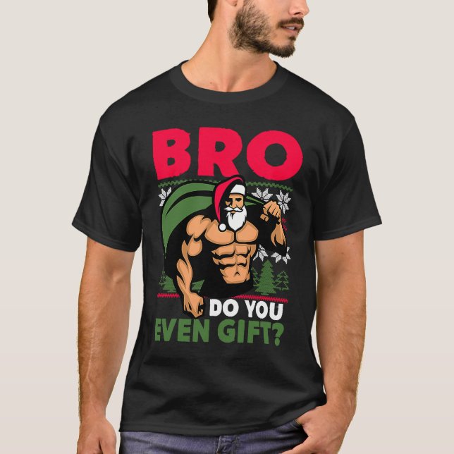 Camiseta Christmas Workout Lifting Santa Claus Bro Do You E (Frente)