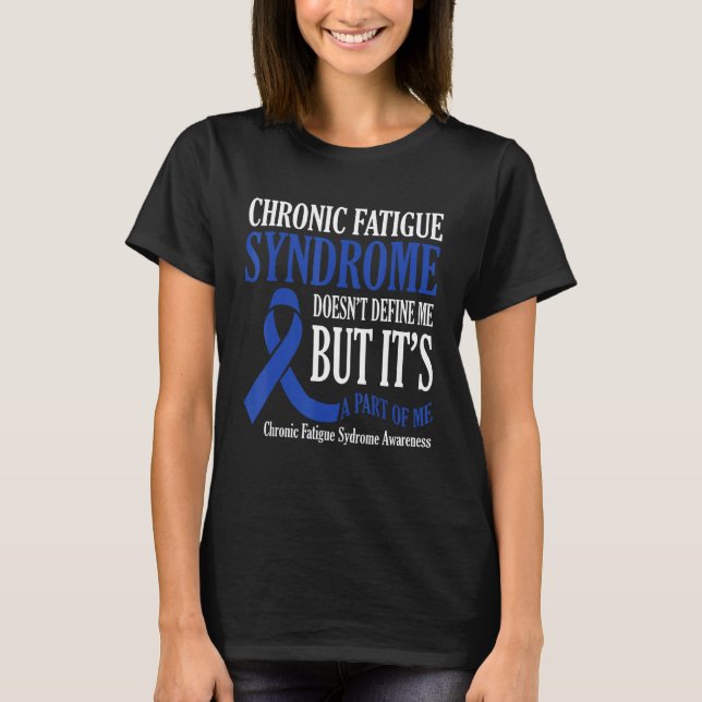 Camiseta Chronic Fatigue Syndrome Doesn t Define Me Awarene (Frente)