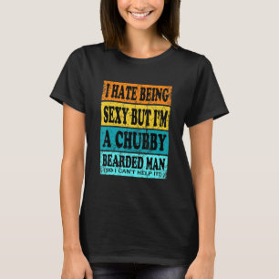 Camiseta Chubby Bearded Man Beard For Men