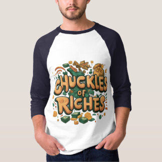 Camiseta Chuckles of Riches