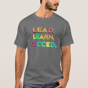 Camiseta Chumbo, Aprenda, Bem-sucedido