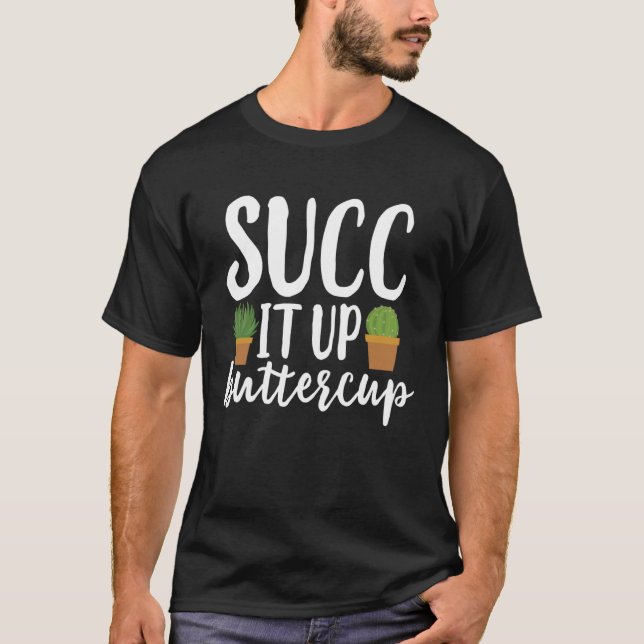 Camiseta Chupa Isso, Buttercup Meme Suculentas Cactus (Frente)