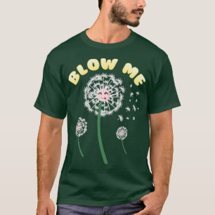 Camiseta Chupa-Me Dandelion Flower Engraçado Ditos de humor