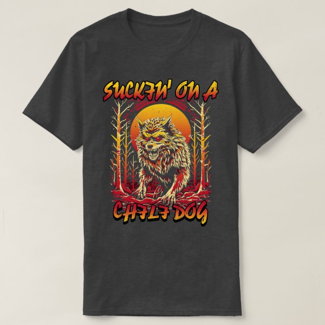 Camiseta Chupa Um Cachorro Chili Meme Lobo Engraçado Badass (Frente do Design)
