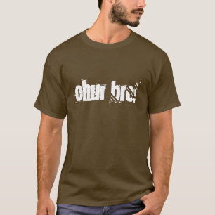 CAMISETA CHUR BRO!