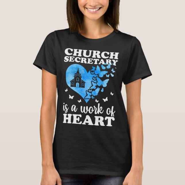 Camiseta Church Secretary Is A Work Of Heart Church Secreta (Frente)