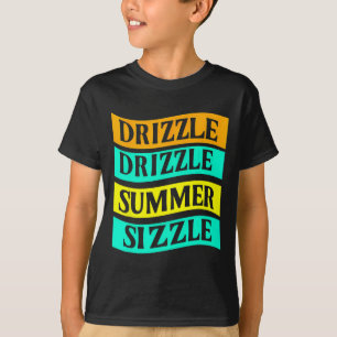 Camiseta Churrasco Tee Funny Drizzle Sizzle