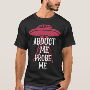 Camiseta Chuva Voadora Me Abduz Me Probe